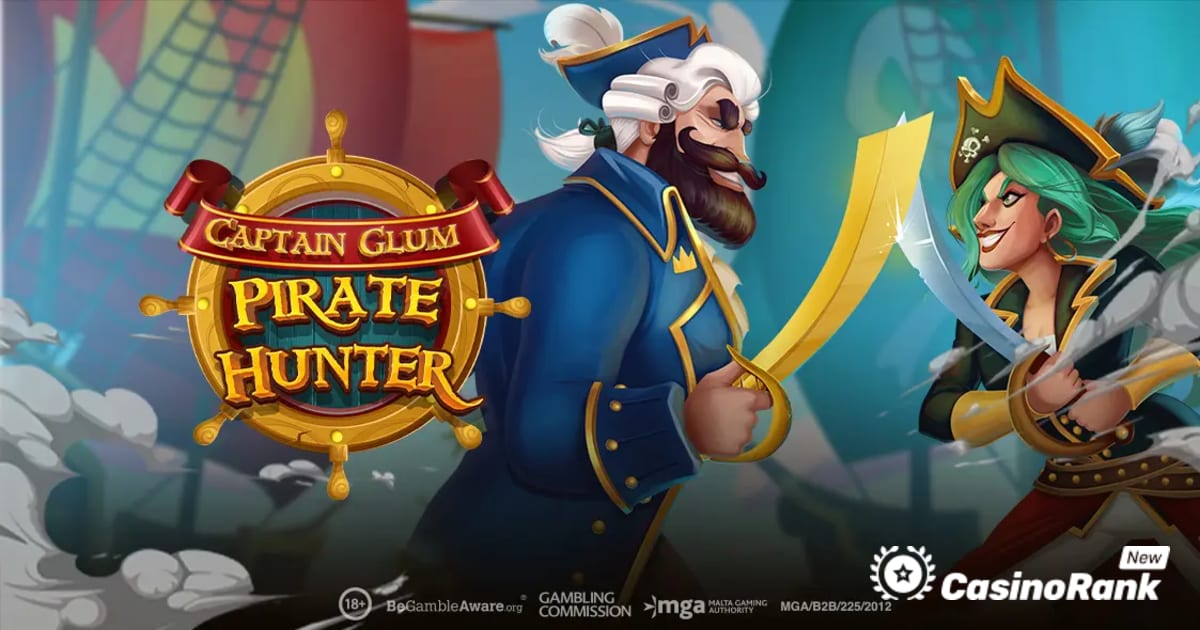 Play'n GO นำผู้เล่นเข้าสู่การต่อสู้ปล้นเรือใน Captain Glum: Pirate Hunter